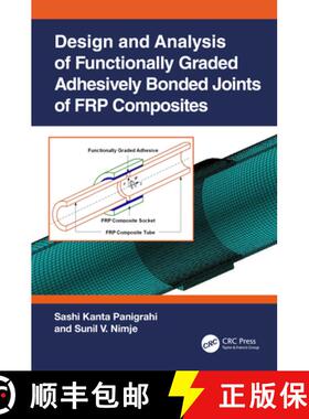 【3-4周达】Design and Analysis of Functionally Graded Adhesively Bonded Joints of FRP Composites [9781032061894]