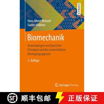 【3-4周达】Biomechanik: Anwendungen mechanischer Prinzipien auf den menschlichen Bewegungsapparat (2.... [9783658283322]