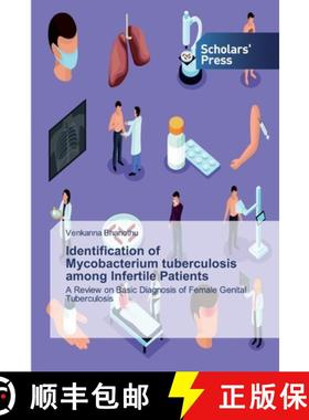 预订 Identification of Mycobacterium tuberculosis among Infertile Patients [9786138832010]