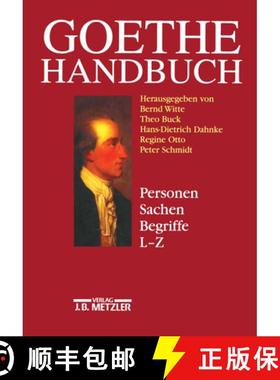 【3-4周达】Goethe-Handbuch: Band 4, Teilband 2: Personen, Sachen, Begriffe L - Z [9783476014474]