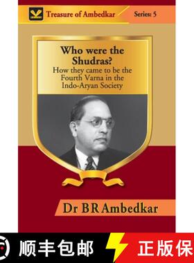 【3-4周达】Who were the Shudras? : How they came to be the Fourth Varna in the Indi-Aryan Society [9789351282716]