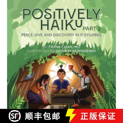 【3-4周达】Positively Haiku, Part 2: Peace, love, and discovery in 17 syllables [9798891240124]