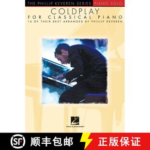 【3-4周达】Coldplay for Classical Piano: Arr. Phillip Keveren the Phillip Keveren Series Piano Solo [9781495000874]
