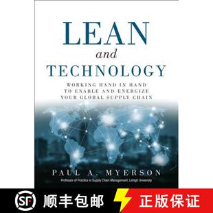 【3-4周达】Lean and Technology: Working Hand in Hand to Enable and Energize Your Global Supply Chain [9780134291451]