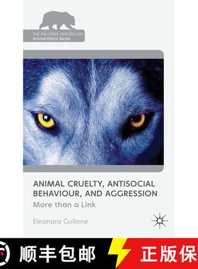 【3-4周达】Animal Cruelty, Antisocial Behaviour, and Aggression : More than a Link (1st ed. 2012) (1s... [9781349316151]