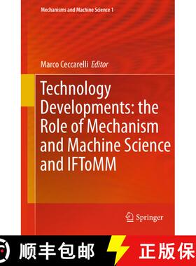 【3-4周达】Technology Developments: the Role of Mechanism and Machine Science and IFToMM [9789400712997]