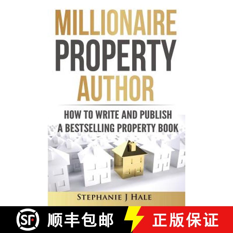 【2-3周达】Millionaire Property Author: How to Write and Publish a Bestselling Property Book [9780992846015]