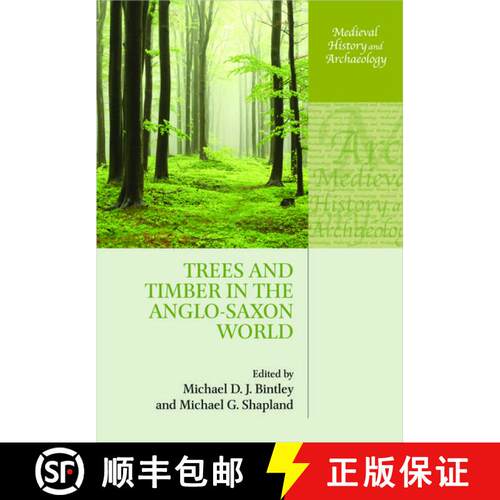 【3-4周达】Trees and Timber in the Anglo-Saxon World [9780198855514]