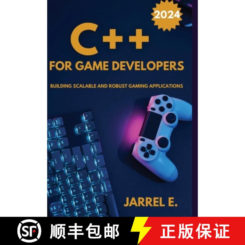 预订 C++ for Game Developers: Building Scalable and Robust Gaming Applications [9798869039095]