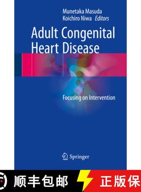 【3-4周达】Adult Congenital Heart Disease: Focusing on Intervention [9789811045417]