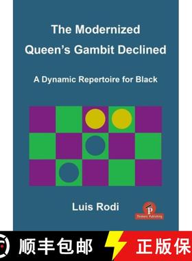 【3-4周达】The Modernized Queen's Gambit Declined : A Dynamic Repertoire for Black [9789464201970]