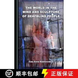 预订 The World in the Mind and Sculpture of Deafblind People [9781443831680]