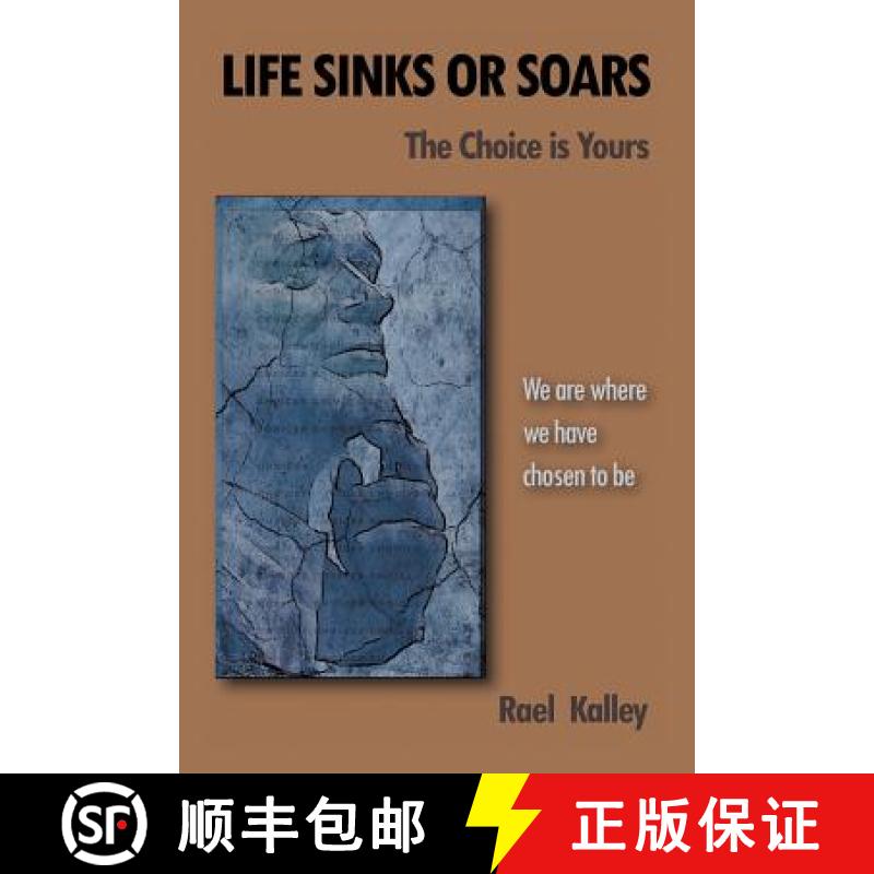 【3-4周达】Life Sinks or Soars - The Choice Is Yours: We Are Where We Have Chosen to Be [9781452543758]