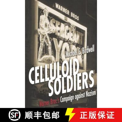 【3-4周达】Celluloid Soldiers: Warner Bros. Campaign Against Nazism, 1934-1941 [9780814713389]