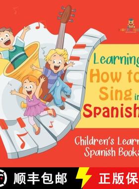 【3-4周达】Learning How to Sing in Spanish | Children's Learn Spanish Books [9798869445056]