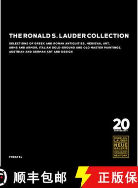 【3-4周达】Ronald S. Lauder Collection: Selections of Greek and Roman Antiquities, Medieval Art, Arms... [9783791379302]