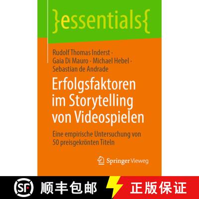 【3-4周达】Erfolgsfaktoren im Storytelling von Videospielen : Eine empirische Untersuchung von 50 pre... [9783658516932]