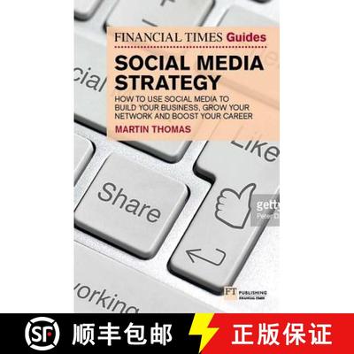 【3-4周达】Financial Times Guide to Social Media Strategy, The: Boost your business, manage risk and ... [9781292234823]