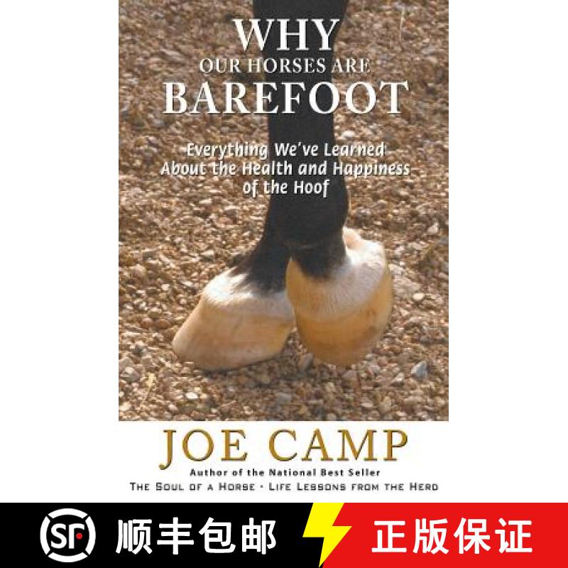 【2-3周达】Why Our Horses Are Barefoot: Everything We've Learned About the Health and Happiness of th... [9781930681415]