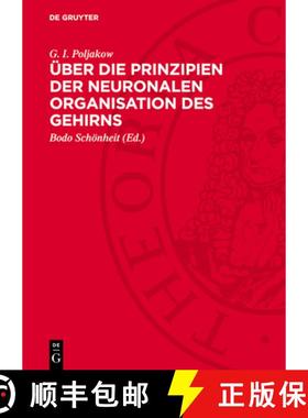 预订 Über Die Prinzipien Der Neuronalen Organisation Des Gehirns [9783112714089]