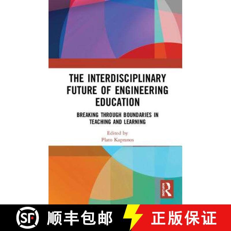 【3-4周达】The Interdisciplinary Future of Engineering Education: Breaking Through Boundaries in Teac... [9781138481213]
