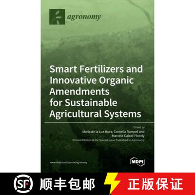 【3-4周达】Smart Fertilizers and Innovative Organic Amendments for Sustainable Agricultural Systems [9783036527628]