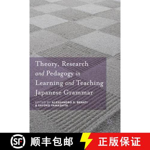 【3-4周达】精装 Theory, Research and Pedagogy in Learning and Teaching Japanese Grammar [9781137498915]