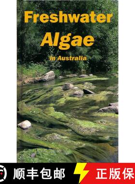预订 Freshwater Algae in Australia (Edition: 2) (Edition: 2) (Edition: 2) (Edition: 2) (Edition: 2) [9780646314082]