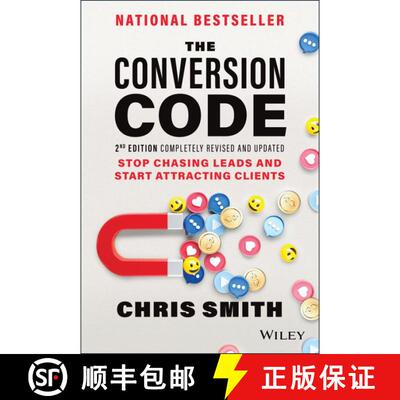 【3-4周达】精装 Conversion Code, 2nd Edition: Stop Chasing Lea ds and Start Attracting Clients: Stop ... [9781119875802]