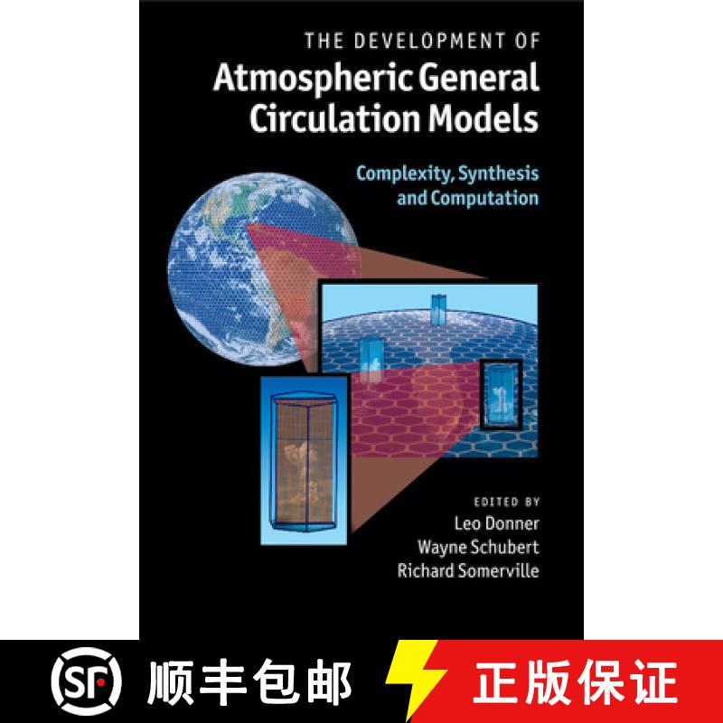 【3-4周达】The Development of Atmospheric General Circulation Models: Complexity, Synthesis and Compu... [9781108445696]