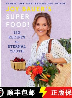 预订 Joy Bauer's Superfood!: 150 Recipes for Eternal Youth [9781419742859]
