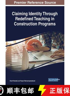 【3-4周达】Claiming Identity Through Redefined Teaching in Construction Programs [9781522585077]