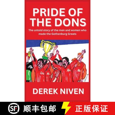 【3-4周达】Pride of the Dons: The untold story of the men and women who made the Gothenburg Greats [9781739392963]
