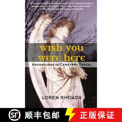 【3-4周达】Wish You Were Here: Adventures in Cemetery Travel [9780963679468]