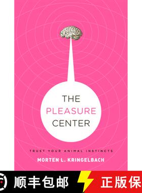 【3-4周达】The Pleasure Center: Trust Your Animal Instincts [9780195322859]
