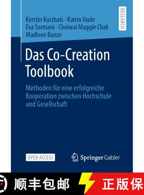 【3-4周达】Das Co-Creation Toolbook : Methoden für eine erfolgreiche Kooperation zwischen Hochschule... [9783658364106]