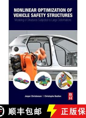 【3-4周达】Nonlinear Optimization of Vehicle Safety Structures: Modeling of Structures Subjected to L... [9780128044247]