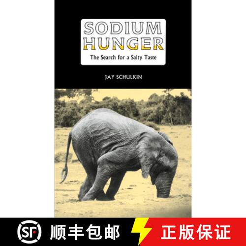 预订 精装 Sodium Hunger: The Search for a Salty Taste [9780521353687]