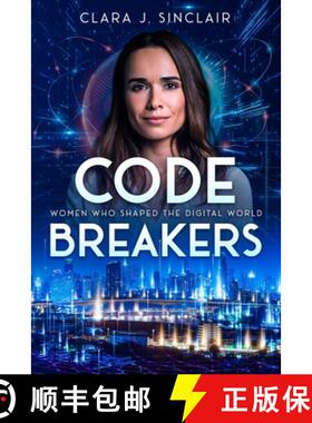 【3-4周达】Code Breakers: Women Who Shaped the Digital World [9781456653552]
