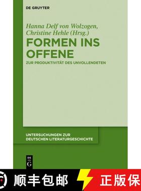 预订 Formen ins Offene：Zur Produktivität des Unvollendeten [9783110537703]