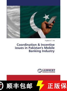 预订 Coordination & Incentive issues in Pakistan's Mobile Banking Industry [9783659794476]