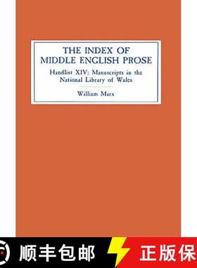 【3-4周达】The Index of Middle English Prose: Handlist XIV: Manuscripts in The National Library of Wa... [9780859915496]