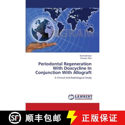 预订 Periodontal Regeneration With Doxcycline In Conjunction With Allograft [9783659138560]