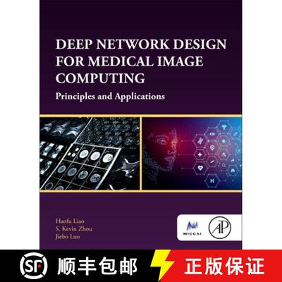 【3-4周达】Deep Network Design for Medical Image Computing: Principles and Applications [9780128243831]