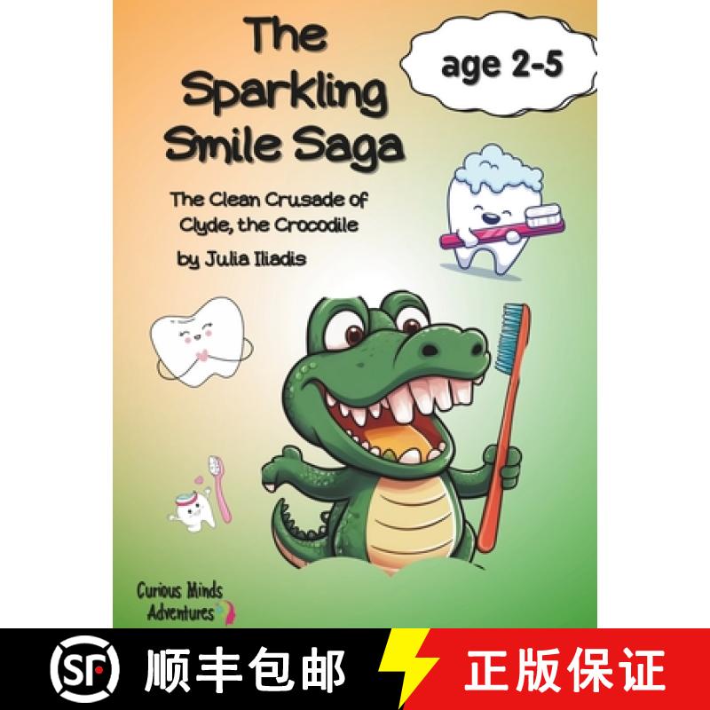 【3-4周达】The Sparkling Smile Saga: The clean crusade of Clyde, the crocodile [9786180051001]