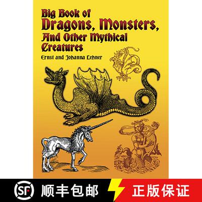 预订 Big Book of Dragons, Monsters, and Other Mythical Creatures [9780486435121]
