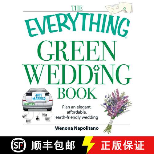 【3-4周达】The Everything Green Wedding Book: Plan an elegant, affordable, earth-friendly wedding [9781598698114]