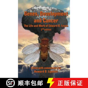 【3-4周达】Genes, Development and Cancer : The Life and Work of Edward B. Lewis (Second Edition 2007)... [9781402063435]