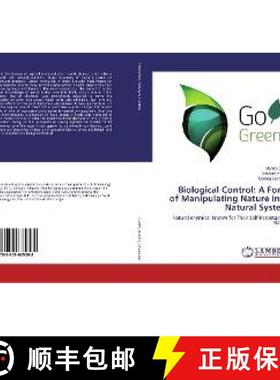 预订 Biological Control: A Form of Manipulating Nature into Natural System [9783659635298]