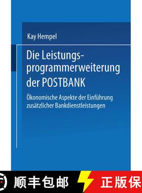 【3-4周达】Die Leistungs-programmerweiterung der POSTBANK : Ökonomische Aspekte der Einführung zus... [9783824462056]